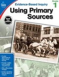 Cover: Using Primary Sources, Grade 1 - Carson Dellosa Education