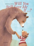 Cover: Will You Still Love Me, If . . . ? - Minedition