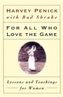 Cover: For All Who Love the Game - Prentice Hall & IBD