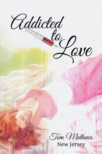 Enlarge image Cover: Addicted to Love - Xlibris