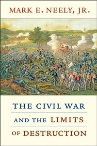 Enlarge image Cover: The Civil War and the Limits of Destruction - Harvard University Press