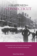 Cover: It Happened in Connecticut - Globe Pequot Press