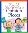 Cover: REV Up Your Writing in Opinion Pieces - Child's World