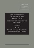 Cover: Cases and Materials on Legislation and Regulation - West Academic Press