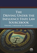 Cover: The Driving Under the Influence State Law Sourcebook - American Bar Association