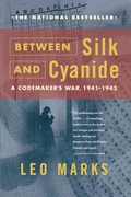 Cover: "Between Silk and Cyanide: A Codemaker's War, 1941 to 1945 " - Simon & Schuster