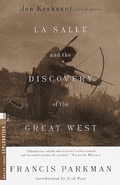 Cover: La Salle and the Discovery of the Great West La Salle and the Discovery of the Great West La Salle and the Discovery of the Great West - Modern Library