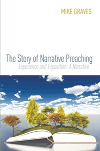 Enlarge image Cover: The Story of Narrative Preaching - Wipf & Stock Publishers
