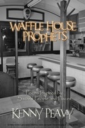 Cover: Waffle House Prophets, Poems Inspired by Sacred People and Places - First Edition Design Publishing