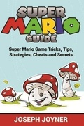 Cover: Super Mario Guide - Mihails Konoplovs