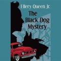 Cover: The Black Dog Mystery Lib/E - Blackstone Publishing