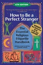 Cover: How to Be A Perfect Stranger (6th Edition) - SkyLight Paths