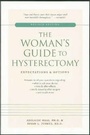 Cover: The Woman's Guide to Hysterectomy - Celestial Arts