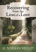 Cover: Recovering From the Loss of a Love - Rose Publishing, Inc.