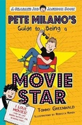 Cover: Pete Milano's Guide to Being a Movie Star - First Second