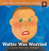 Enlarge image Cover: Walter Was Worried - Roaring Brook Press