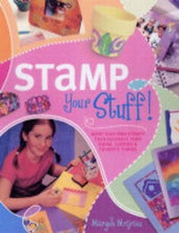 Abbildung von: Stamp Your Stuff! - North Light Books