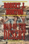 Cover: Man of the Desert - Skyhorse Publishing