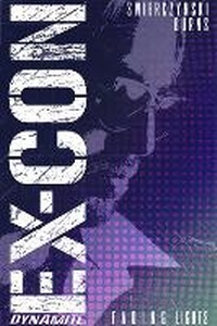 Enlarge image Cover: Ex-Con Volume 1 - Dynamic Forces Inc