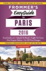 Cover: Frommer's EasyGuide to Paris 2016 - FrommerMedia