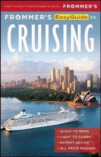 Enlarge image Cover: Frommer's EasyGuide to Cruising - FrommerMedia