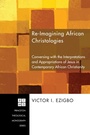 Cover: Re-imagining African Christologies - Wipf and Stock Publishers
