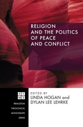 Cover: Religion and the Politics of Peace and Conflict - Wipf and Stock Publishers