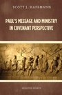 Cover: Paul's Message and Ministry in Covenant Perspective - Wipf and Stock Publishers