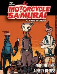 Enlarge image Cover: Motorcycle Samurai Volume 1: A Fiery Demise - Top Shelf Productions