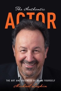 Abbildung von: The Authentic Actor - Michael Wiese Productions