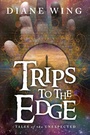 Cover: Trips to the Edge - Modern History Press