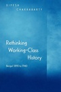 Cover: Rethinking Working-Class History - Princeton University Press