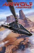 Cover: Airwolf Airstrikes Volume 1 - Idea & Design Works