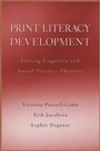 Cover: Print Literacy Development - Harvard University Press