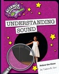 Cover: Understanding Sound - Cherry Lake Publishing