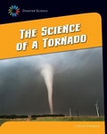 Cover: Science of a Tornado - Cherry Lake Publishing