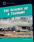 Cover: The Science of a Tsunami - Cherry Lake Publishing