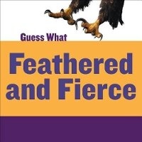 Enlarge image Cover: Feathered and Fierce - Cherry Lake Publishing