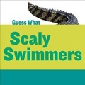Cover: Scaly Swimmers - Cherry Lake Publishing