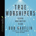 Cover: True Worshipers - Christianaudio
