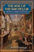Cover: The Age of the Bachelor - Princeton University Press