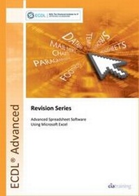 Abbildung von: ECDL Advanced Syllabus 2.0 Revision Series Module AM4 Spreadsheets - CiA Training Ltd