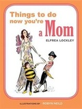 Cover: Things to Do Now You're a Mom - Spruce