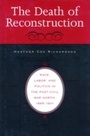 Cover: The Death of Reconstruction - Harvard University Press
