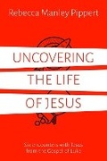 Cover: Uncovering the Life of Jesus - The Good Book Company