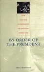 Cover: By Order of the President - Harvard University Press
