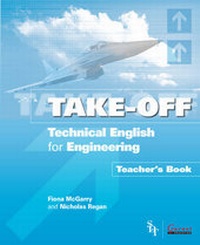 Abbildung von: Take Off - Technical English for Engineering Teacher Book - Garnet Education