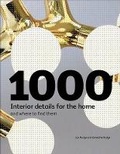 Cover: 1000 Interior Details for the Home and Where to Find Them - Laurence King Publishing