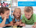 Cover: Buddhism for Children - Tharpa Publications
