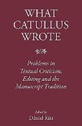 Cover: What Catullus Wrote - Classical Press of Wales